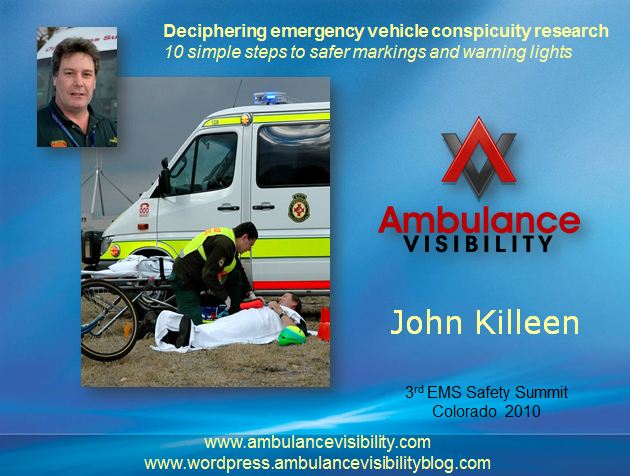 Colorado EMS Safety Summit Powerpoint - Ambulance Visibility - John Killeen